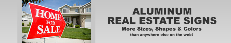 Aluminum Metal Real Estate Signs