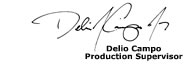 "I demand accurate, on-time production from myself and my team on even the smallest of vinyl banner projects." - Delio Campo