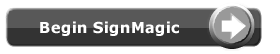 Begin SignMagic Design Software button